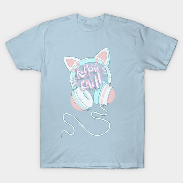 K-POP and CHILL T-Shirt by happycyn